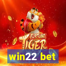 win22 bet